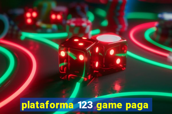 plataforma 123 game paga
